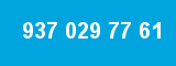937 029 77 61